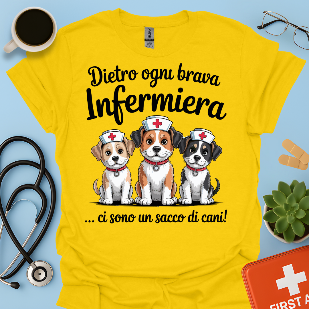 Dietro ogni brava infermiera .. ci sono un sacco di cani — Infermiera Maglietta