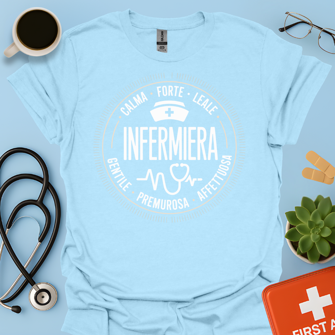 Infermiera Calma Forte Leale Maglietta