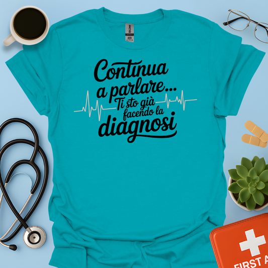 Continua a Parlare… Ti Sto Già Facendo La Diagnosi - Dottoressa Maglietta