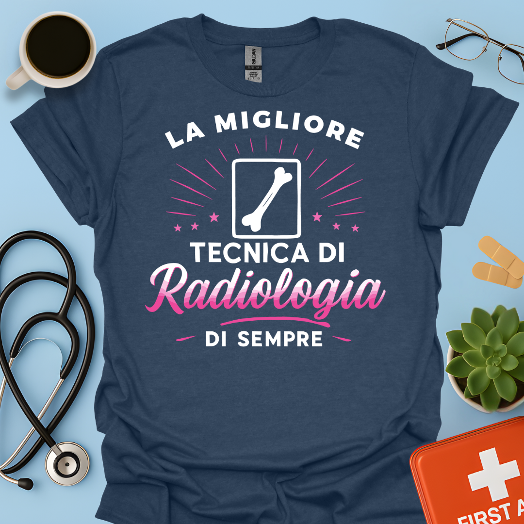 La Migliore Tecnica Di Radiologia Di Sempre - Tecnica Di Radiologia Maglietta