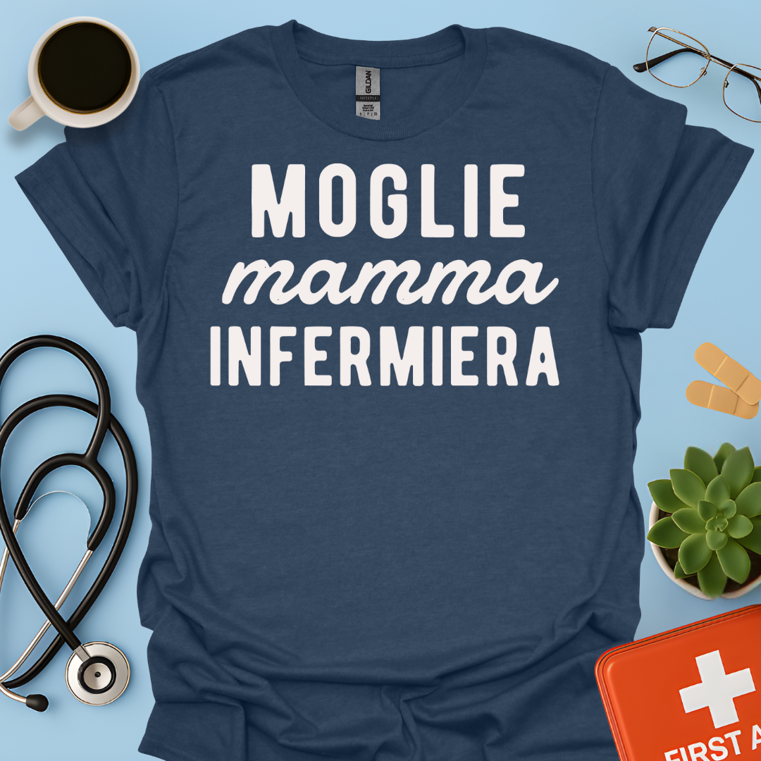 Moglie Mamma Infermiera - Infermiera Maglietta