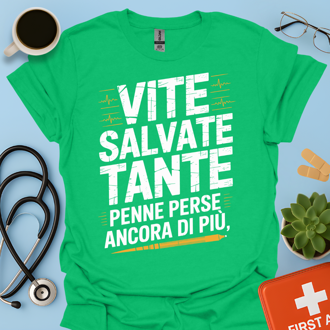 Vite salvate tante Penne perse ancora di più - Dottore Maglietta
