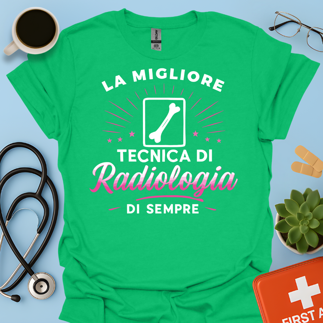 La Migliore Tecnica Di Radiologia Di Sempre - Tecnica Di Radiologia Maglietta