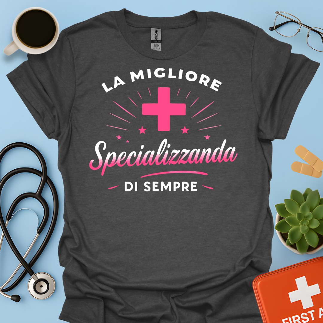 La Migliore Specializzanda Di Sempre - Specializzando Medico Donna Maglietta