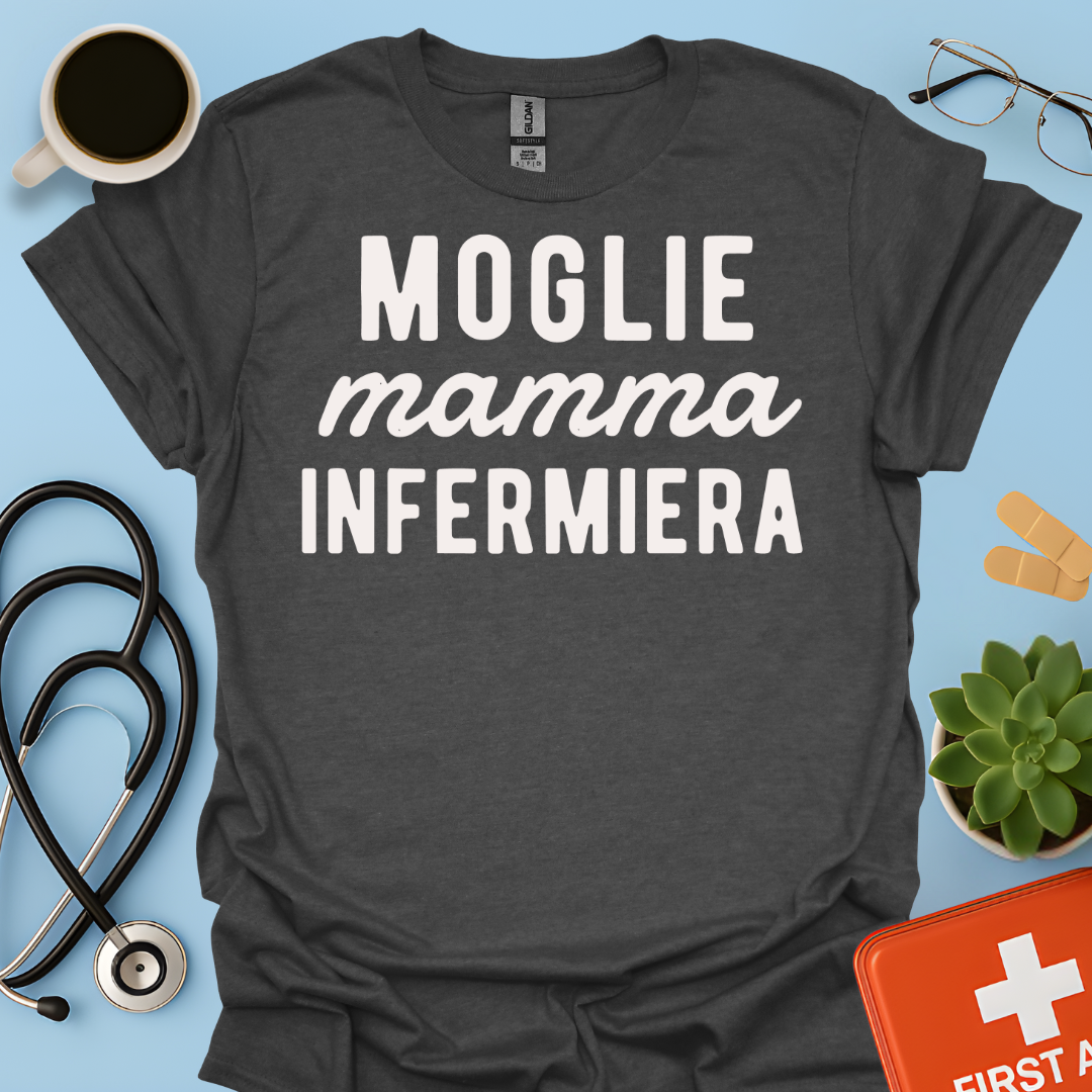 Moglie Mamma Infermiera - Infermiera Maglietta