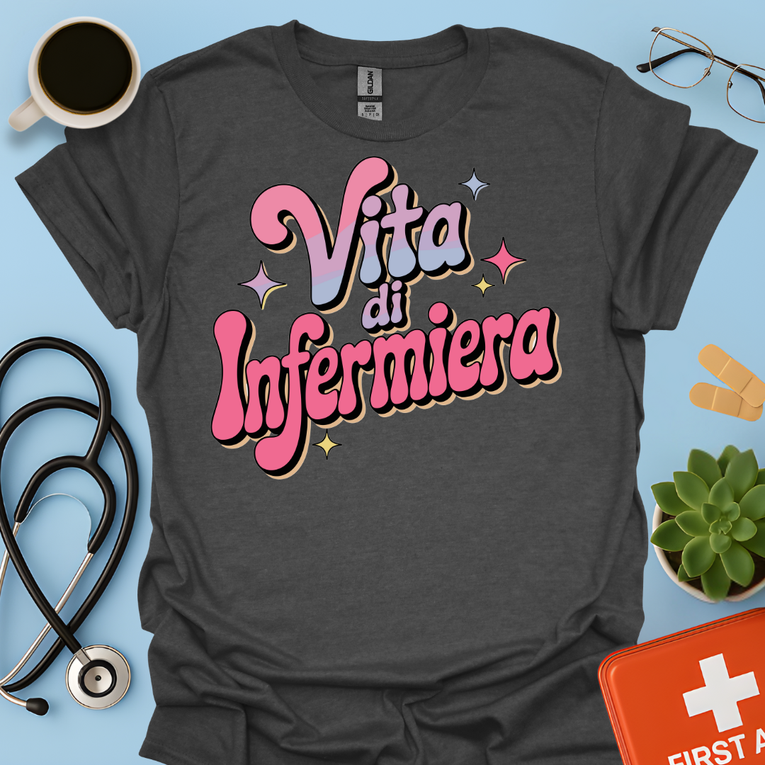 Vita Di Infermiera - Infermiera Maglietta
