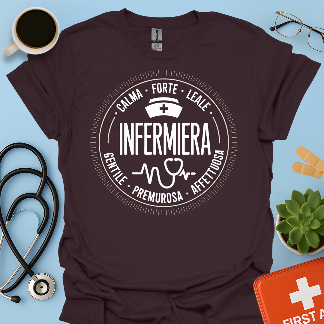 Infermiera Calma Forte Leale Maglietta