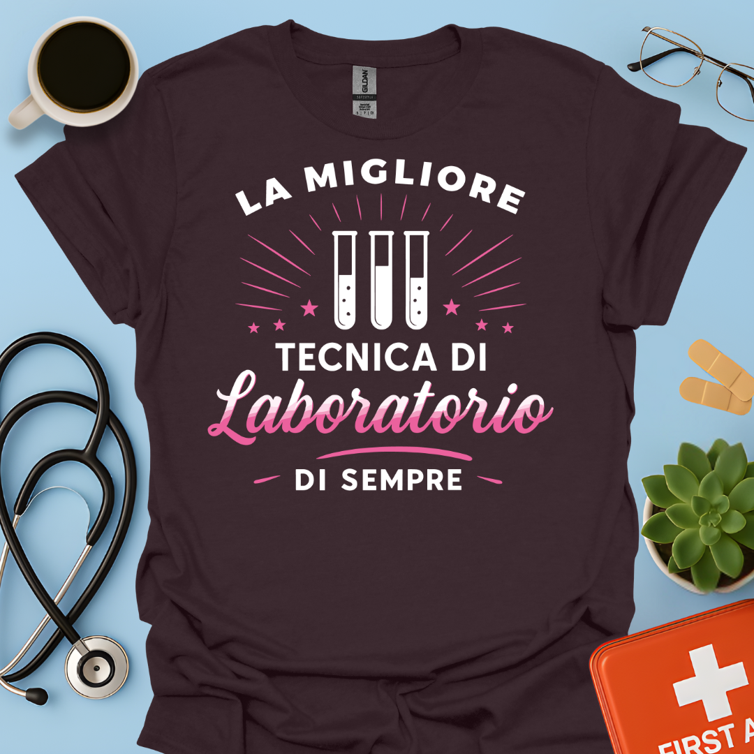 La Migliore Tecnica Di Laboratorio Di Sempre - Tecnica Di Laboratorio Maglietta