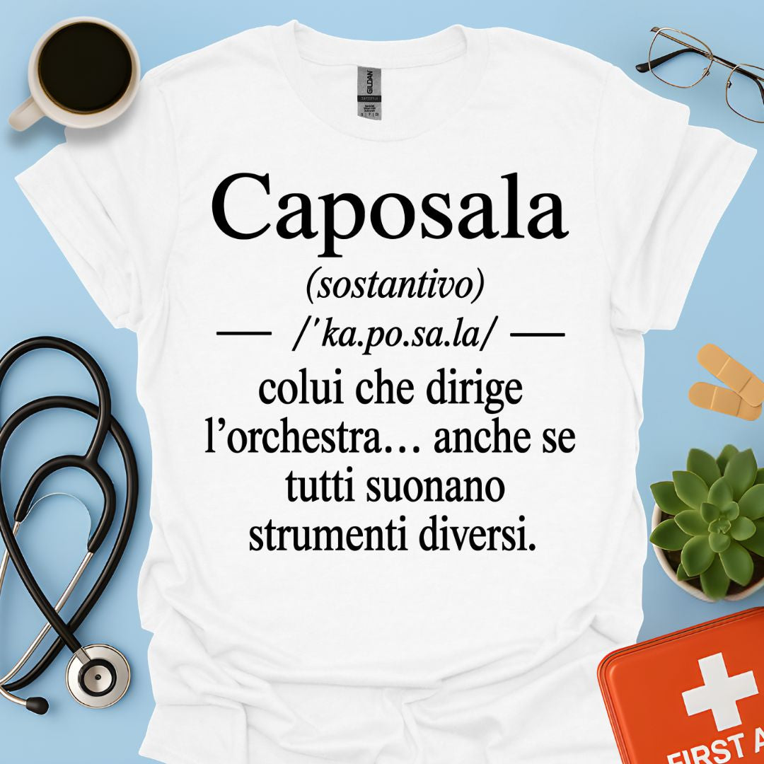 Maglietta Caposala – Dirige l'Orchestra – Regalo Coordinatore Infermieristico