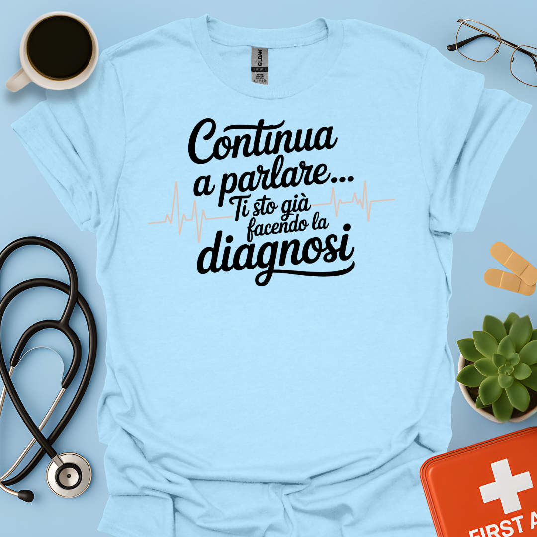Continua a Parlare… Ti Sto Già Facendo La Diagnosi - Dottoressa Maglietta