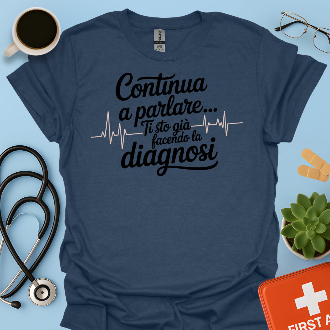 Continua a Parlare… Ti Sto Già Facendo La Diagnosi - Dottoressa Maglietta