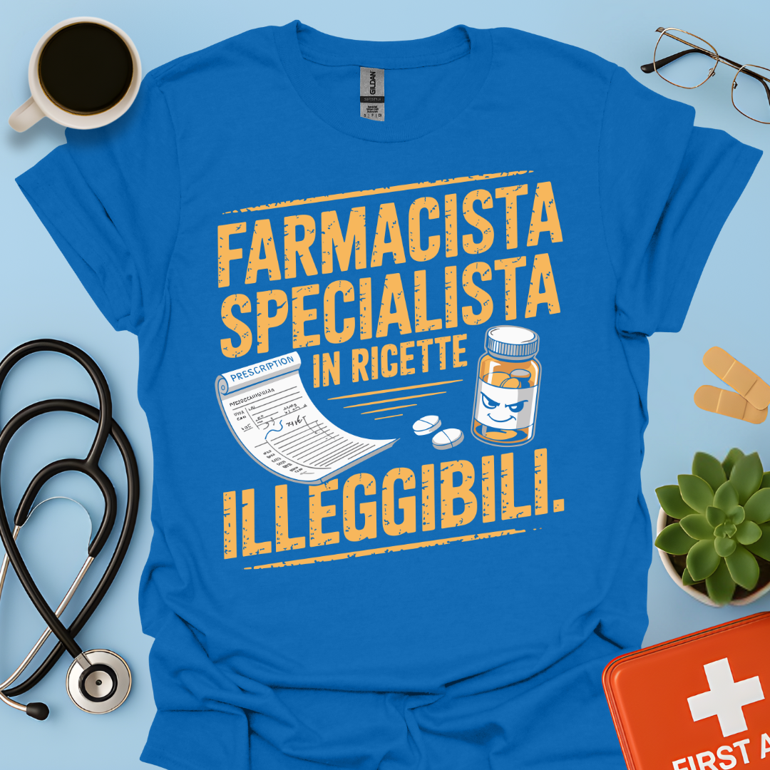 Farmacista specialista in ricette illeggibili - Farmacista Maglietta