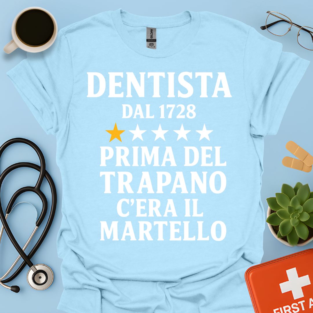 Dentista Dal 1728 Maglietta