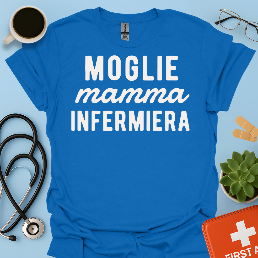 Moglie Mamma Infermiera - Infermiera Maglietta