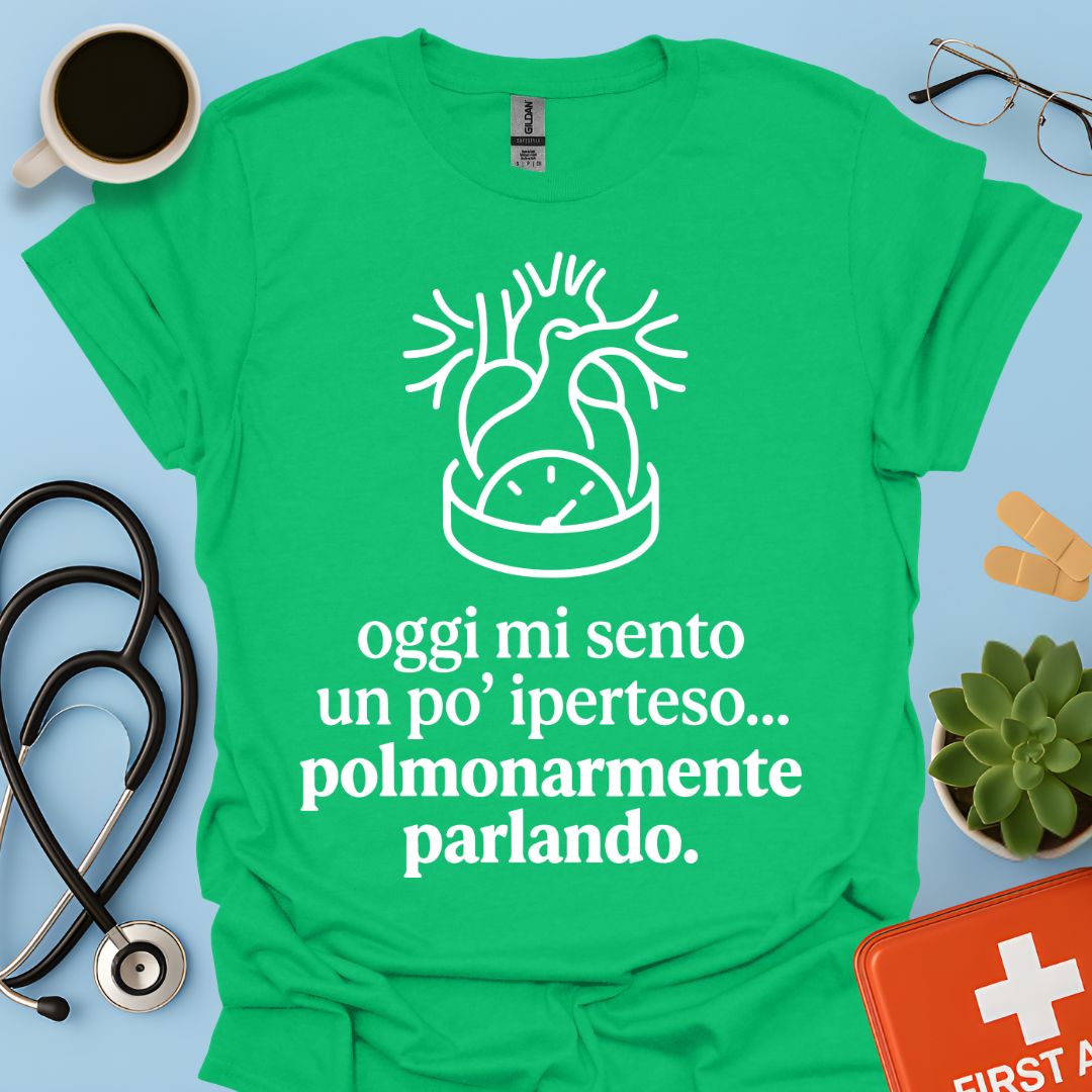 Maglietta Pneumologo – Oggi Mi Sento Iperteso Polmonarmente