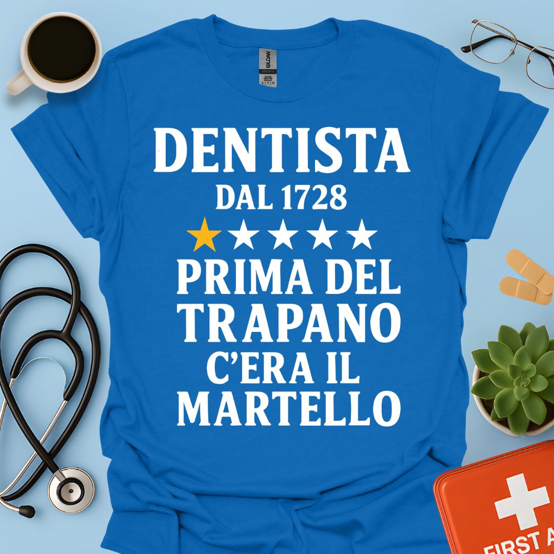 Dentista Dal 1728 Maglietta