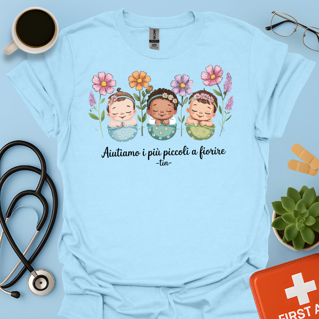 Aiutiamo i più piccoli a fiorire — Infermiera Terapia Intensiva Neonatale Maglietta