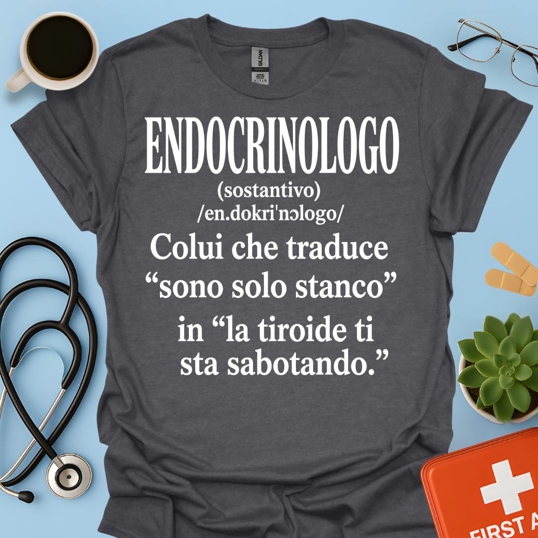 Maglietta Divertente Endocrinologo