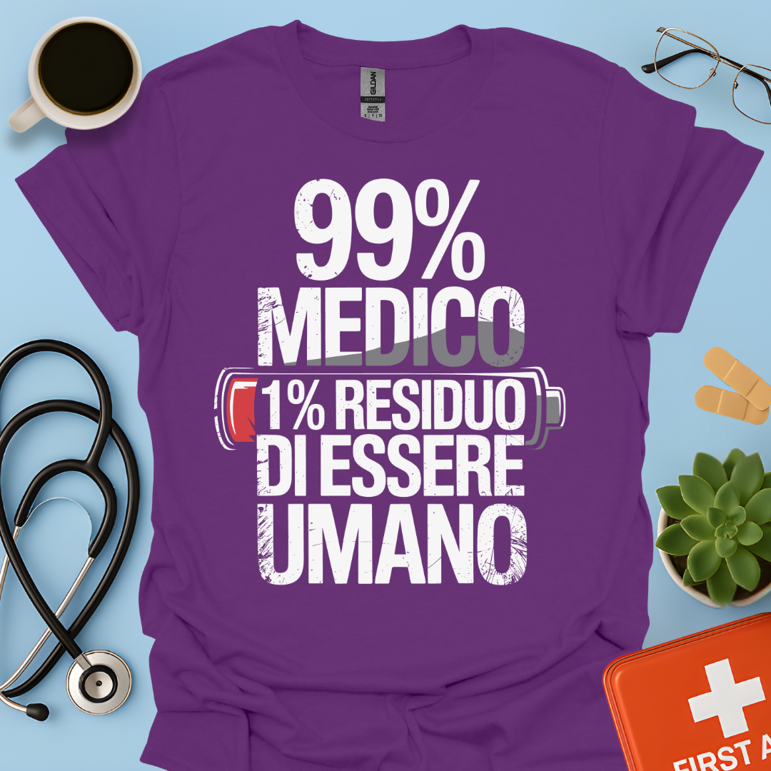 99% medico 1% residuo di essere umano Maglietta