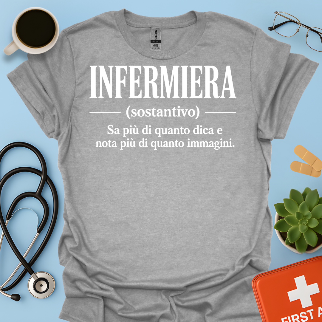 INFERMIERA : Sa più di quanto dica e nota più di quanto immagini Maglietta