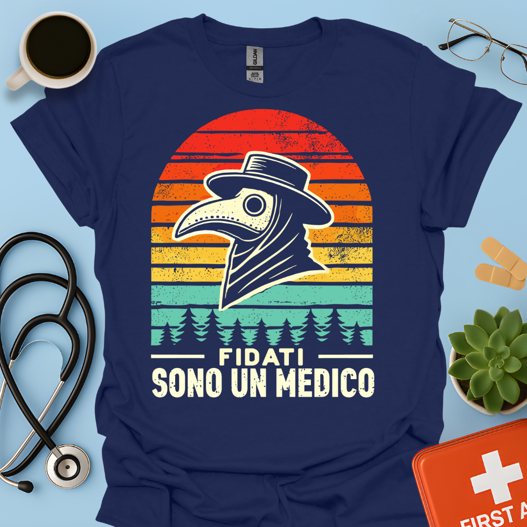 Fidati Sono Un Medico - Dottore Maglietta