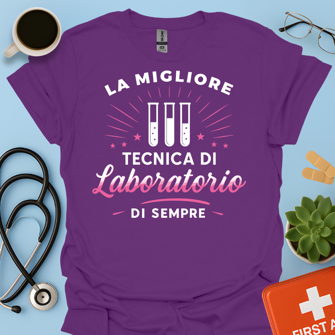 La Migliore Tecnica Di Laboratorio Di Sempre - Tecnica Di Laboratorio Maglietta