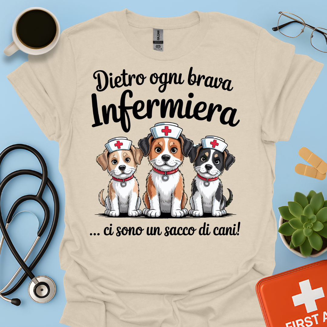 Dietro ogni brava infermiera .. ci sono un sacco di cani — Infermiera Maglietta