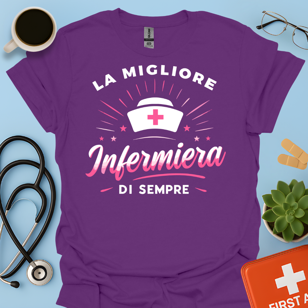 La Migliore Infermiera Di Sempre - Infermiera Donna Maglietta