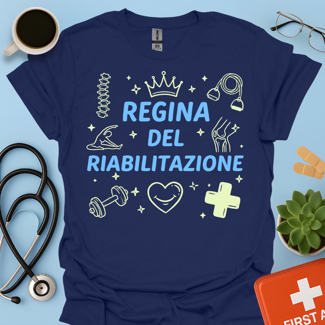 Regina del Riabilitazione - Maglietta Fisioterapista e Osteopata