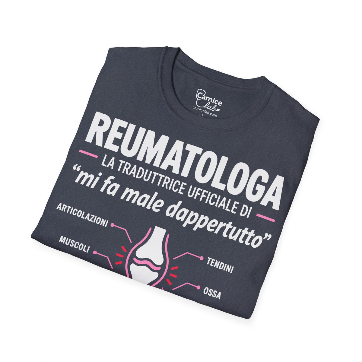 Maglietta Reumatologa “Mi Fa Male Dappertutto”