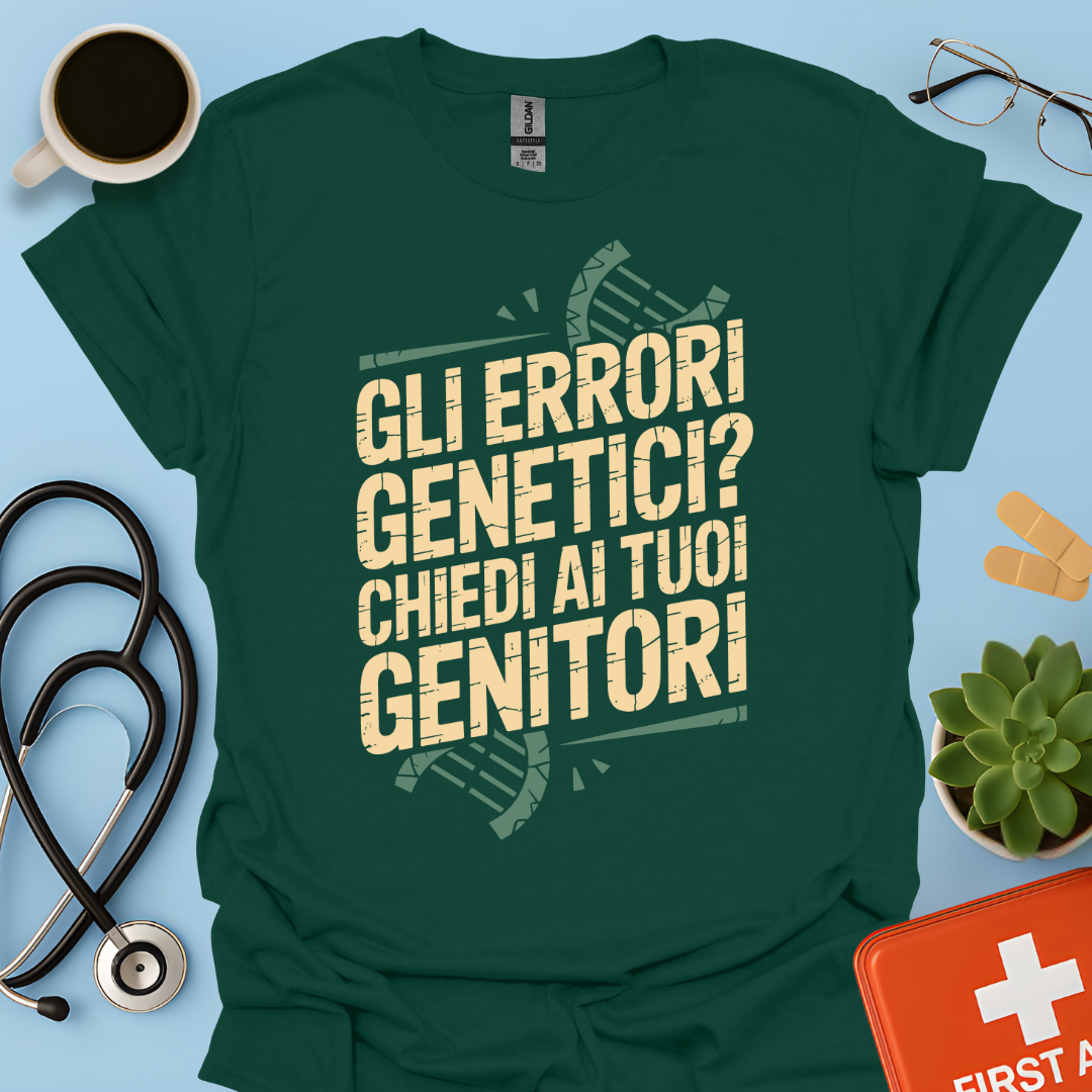 Gli Errori Genetici Chiedi Ai Tuoi Genitori - Dottore Maglietta