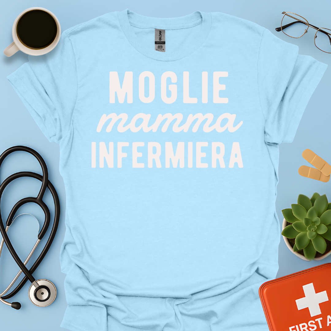 Moglie Mamma Infermiera - Infermiera Maglietta