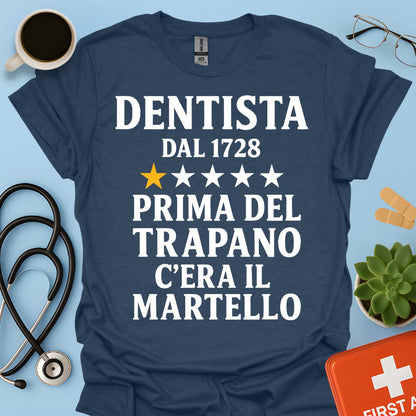 Dentista Dal 1728 Maglietta