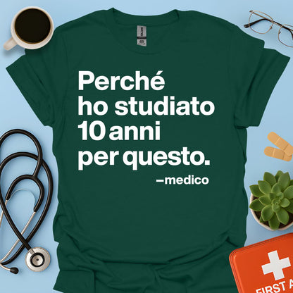 Medicina - Medico Maglietta