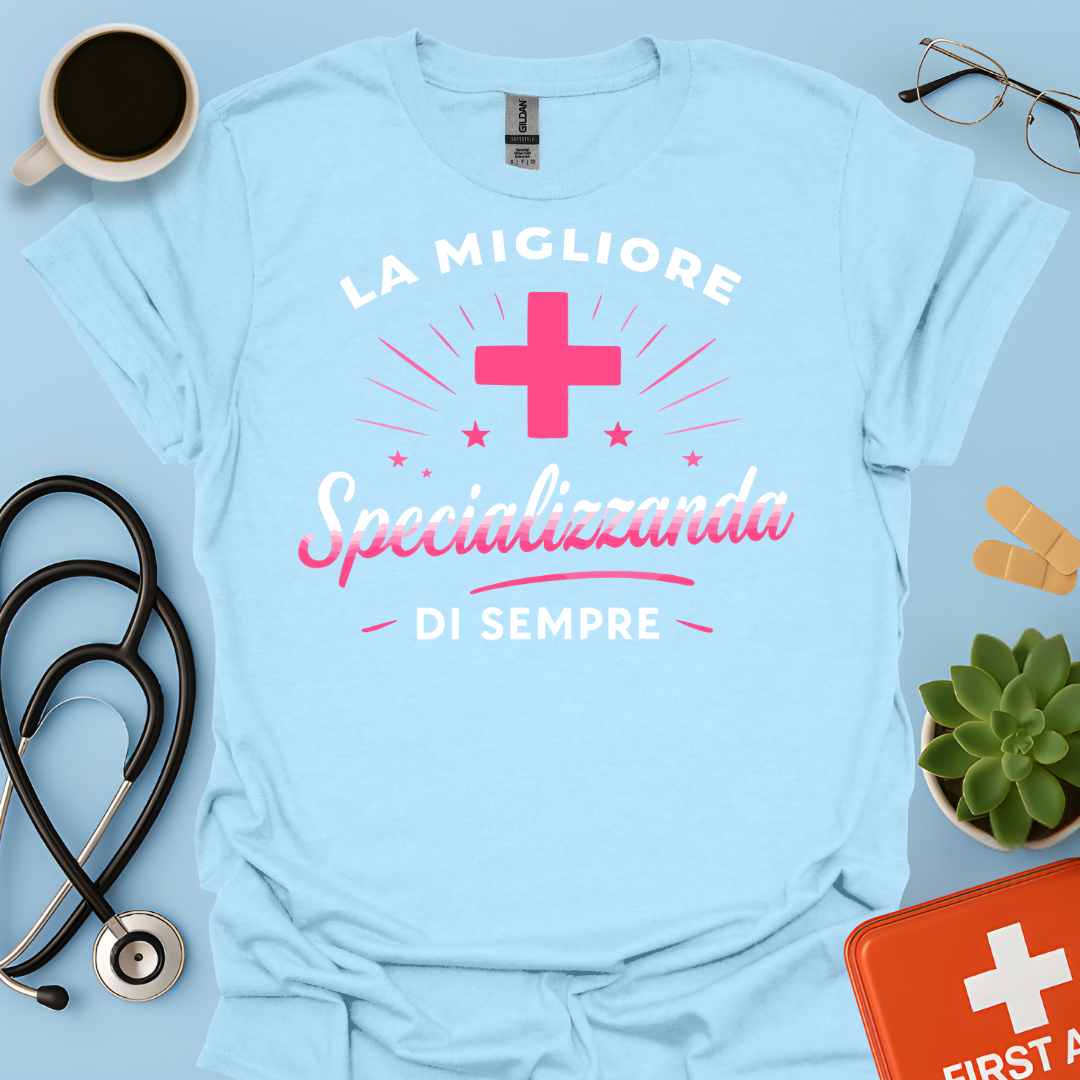 La Migliore Specializzanda Di Sempre - Specializzando Medico Donna Maglietta
