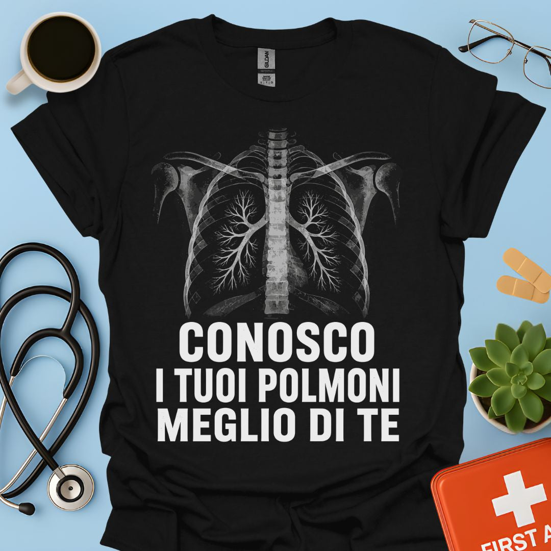 Maglietta Pneumologo – Conosco I Tuoi Polmoni Meglio Di Te