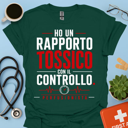 Perfusionista – Maglietta "Rapporto Tossico con il Controllo"