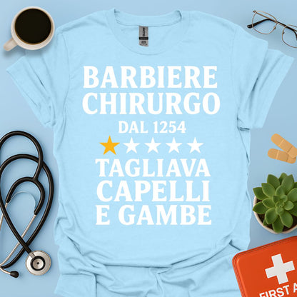 Barbiere Chirurgo Dal 1254 Maglietta