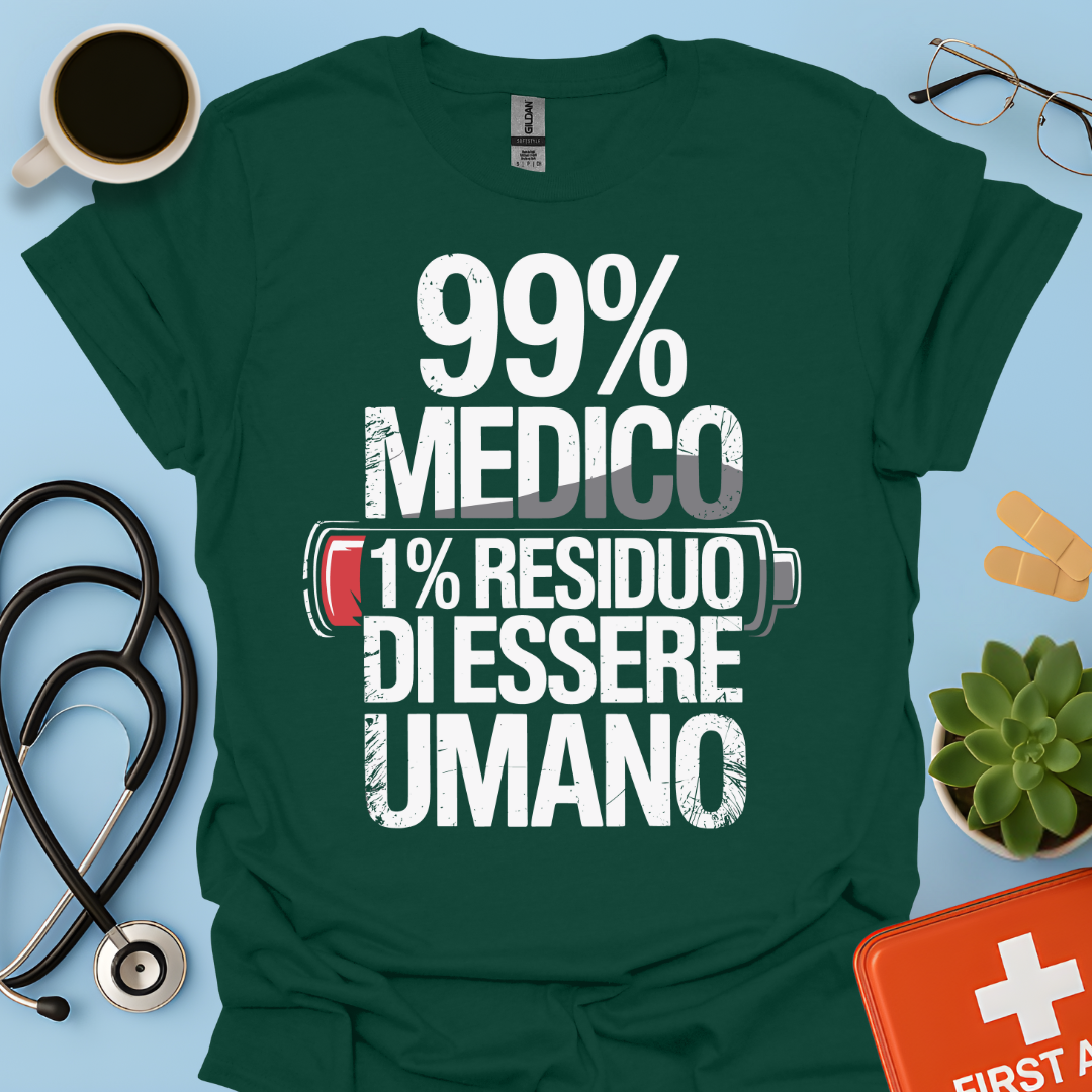 99% medico 1% residuo di essere umano Maglietta