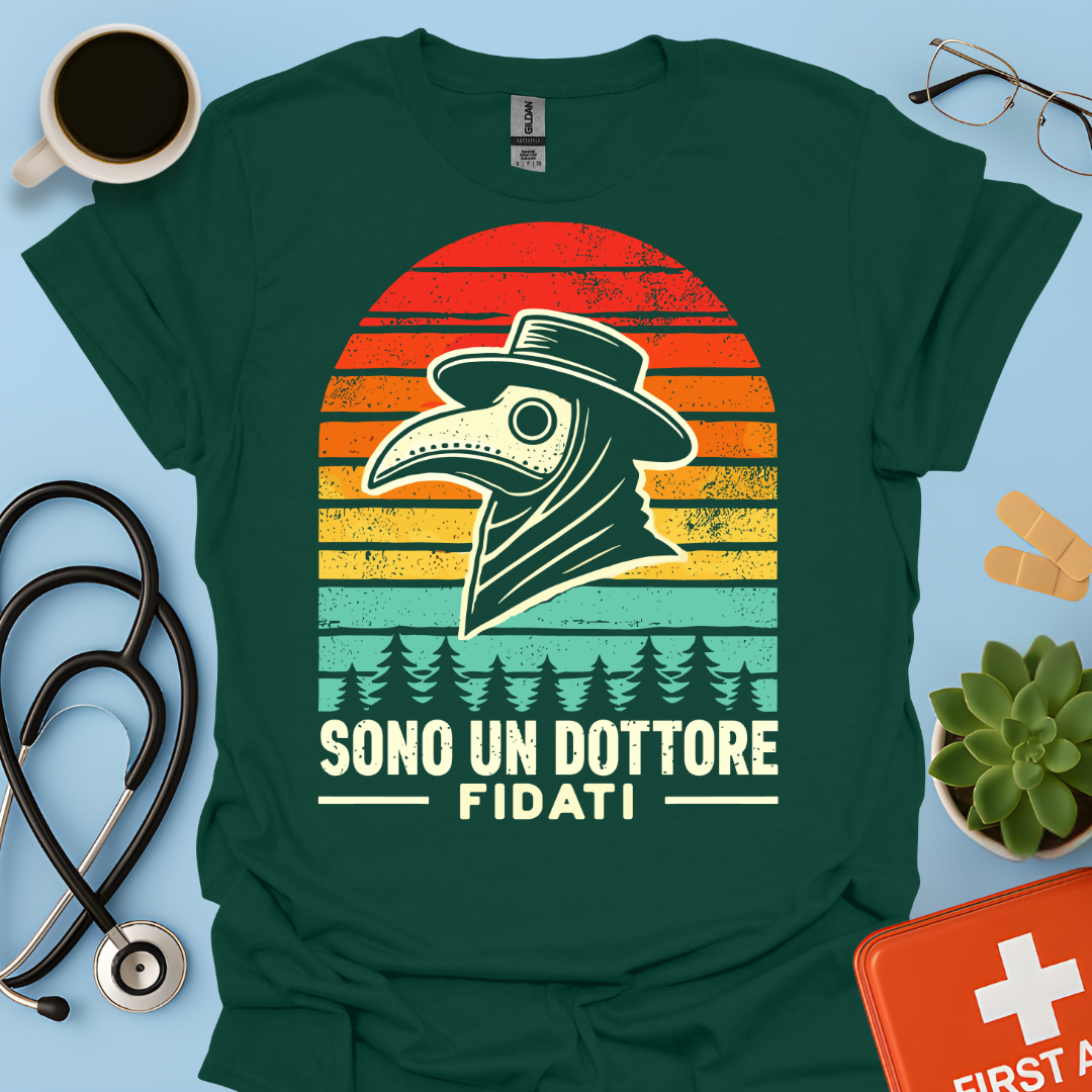 Sono Un Dottore Fidati Maglietta