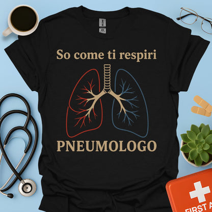 Maglietta Pneumologo – So Come Ti Respiri