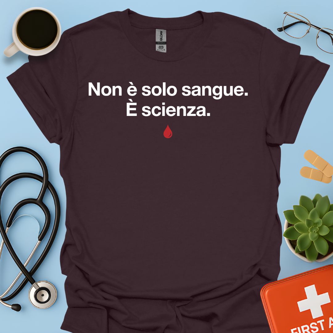 Maglietta Non è solo sangue. È scienza