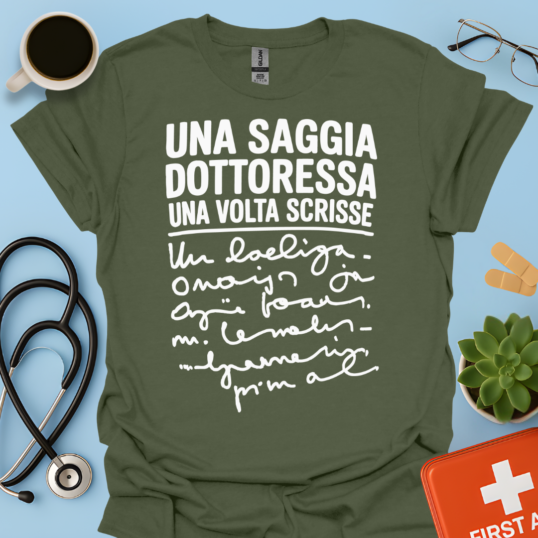 Una Saggia Dottoressa Una Volta Scrisse Maglietta