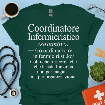 Maglietta Coordinatore Infermieristico – La Sala non è Magia – Regalo Caposala