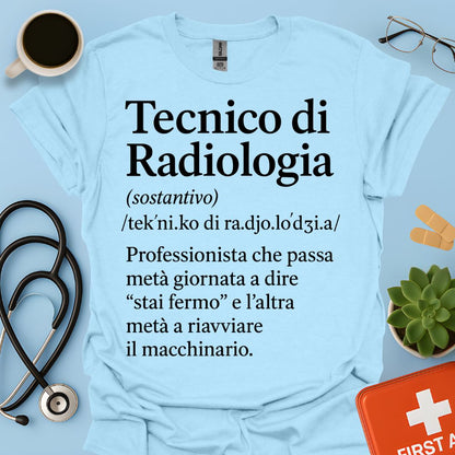 Tecnico di Radiologia Maglietta