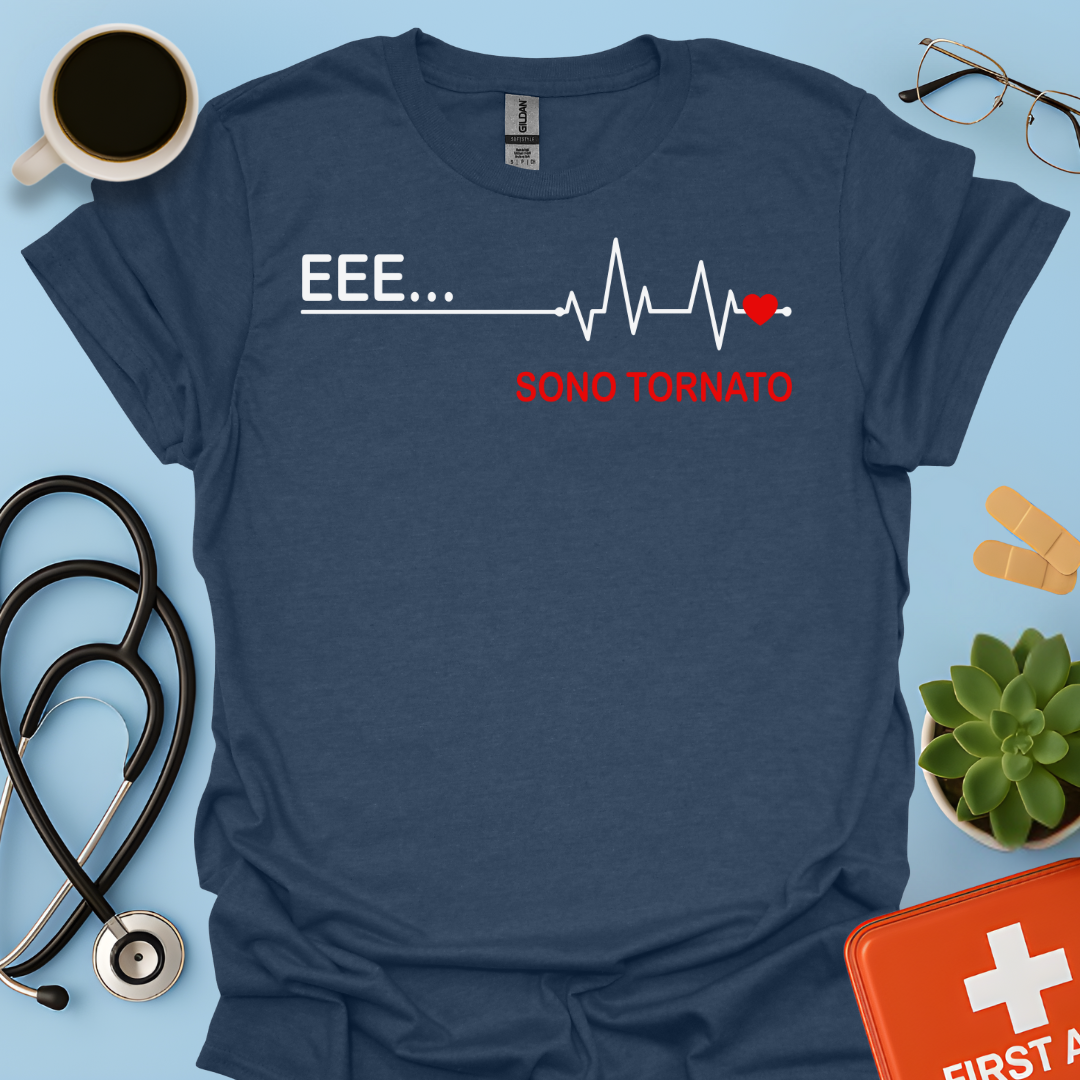 EEE ... Sono Tornato - Studente Medicina / Dottore Maglietta