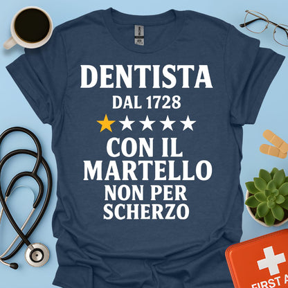 Dentista Dal 1728 Maglietta