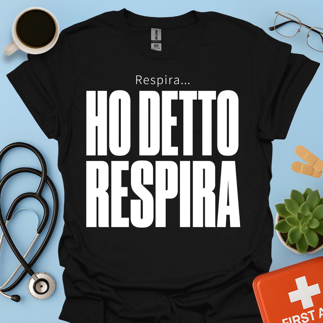 Maglietta Pneumologo – Respira… Ho Detto Respira