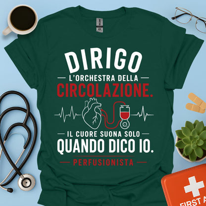 Perfusionista – Maglietta "Dirigo l'Orchestra della Circolazione"