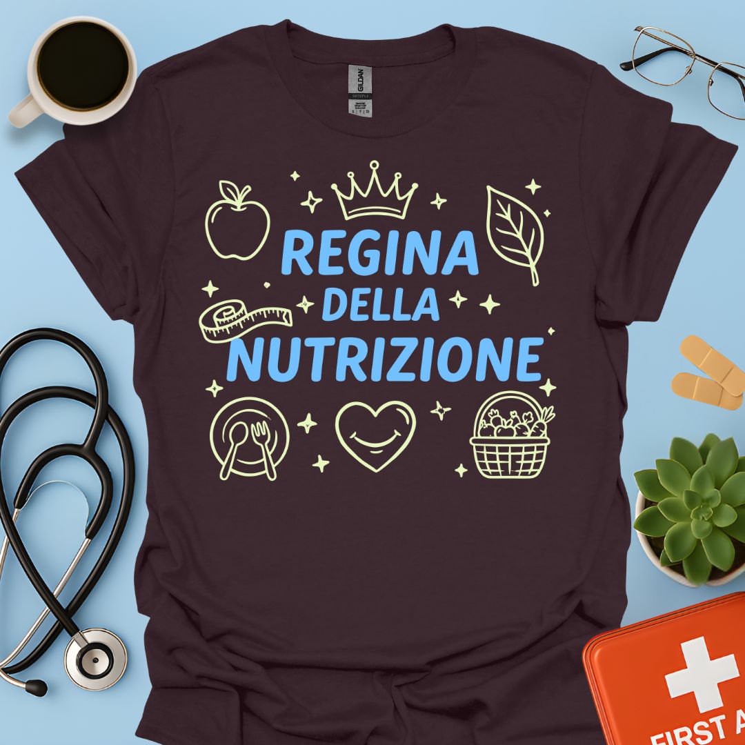 Regina della Nutrizione - Maglietta Dietista e Nutrizionista